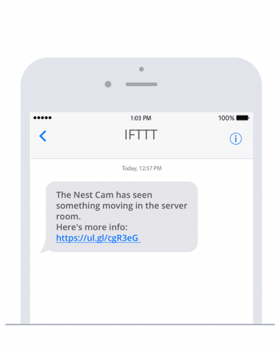 Send SMS with IFTTT, for example, to get notified about an activity that a Nest Cam has recorded