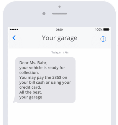 Sending customers notices that their vehicle is ready for collection saves a lot of time